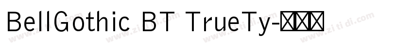 BellGothic BT TrueTy字体转换 BellGothic BT TrueTy字体转换